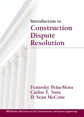 Book cover for Introduction to Construction Dispute Resolution