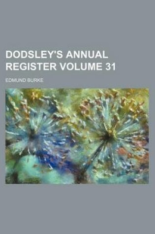 Cover of Dodsley's Annual Register Volume 31