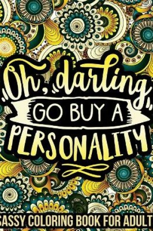 Cover of Oh Darling, Go Buy A Personality