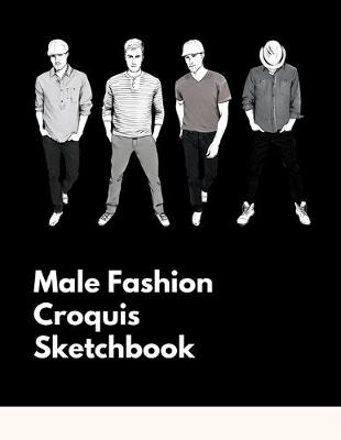 Book cover for Male Fashion Croquis Sketchbook