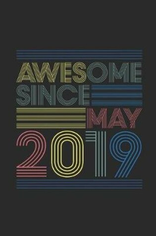 Cover of Awesome Since May 2019