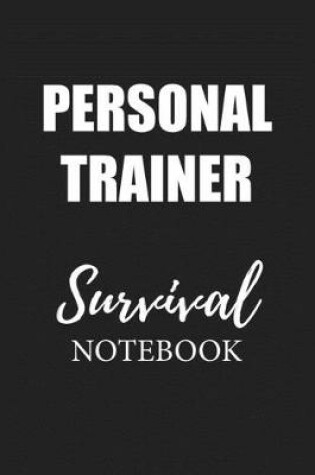 Cover of Personal Trainer Survival Notebook