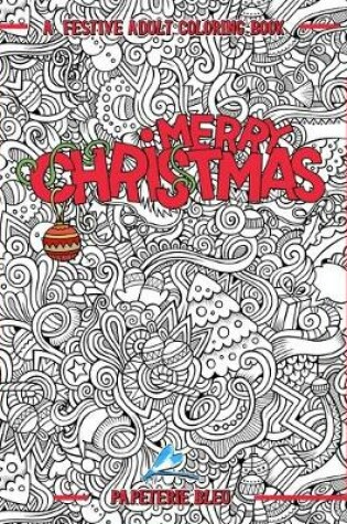 Cover of A Festive Adult Coloring Book