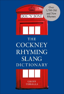 Book cover for The Cockney Rhyming Slang Dictionary