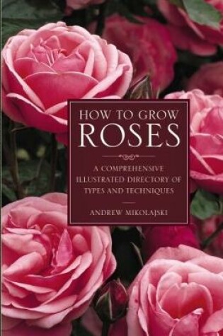 Cover of How to Grow Roses