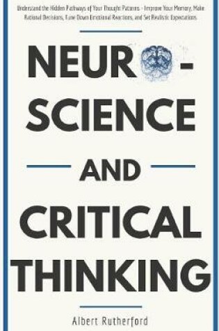 Cover of Neuroscience and Critical Thinking