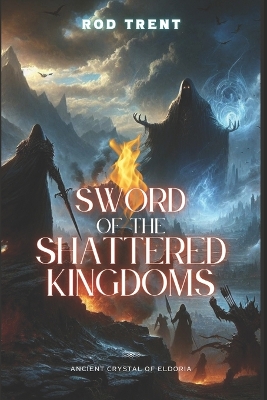 Book cover for Sword of the Shattered Kingdoms