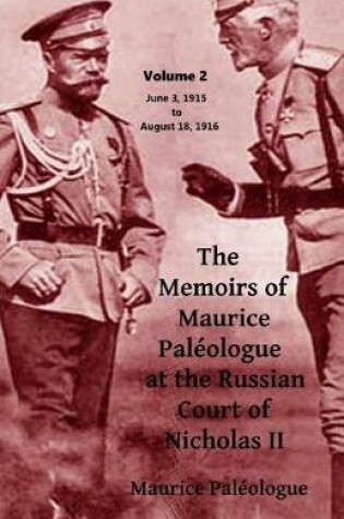 Cover of The Memoirs of Maurice Paleologue at the Russian Court of Tsar Nicholas II