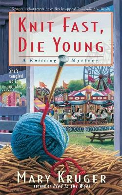 Cover of Knit Fast, Die Young