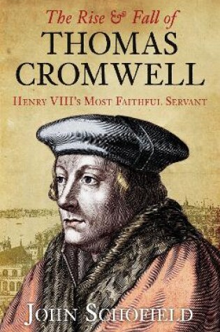 Cover of The Rise and Fall of Thomas Cromwell