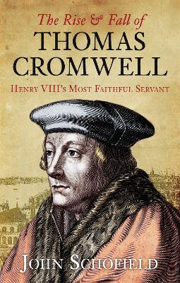 Book cover for The Rise and Fall of Thomas Cromwell