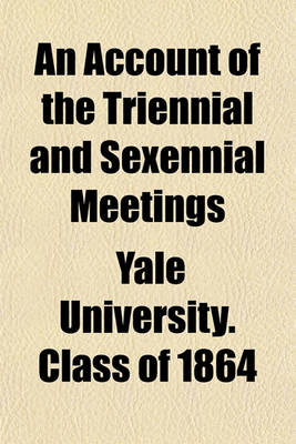 Book cover for An Account of the Triennial and Sexennial Meetings