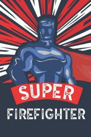 Cover of Super Firefighter