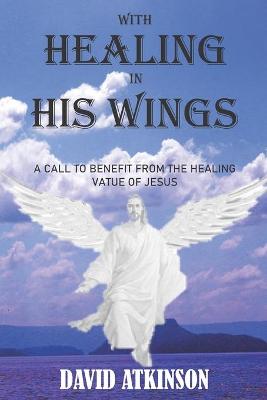 Book cover for With Healing in His Wings