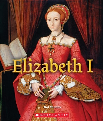 Book cover for Elizabeth I (a True Book: Queens and Princesses)