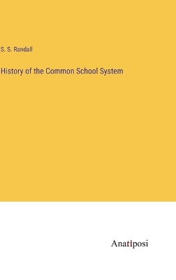 Book cover for History of the Common School System