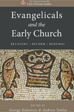 Cover of Evangelicals and the Early Church