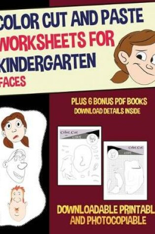 Cover of Color Cut and Paste Worksheets for Kindergarten (Faces)