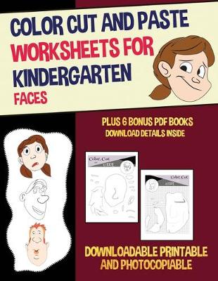 Book cover for Color Cut and Paste Worksheets for Kindergarten (Faces)