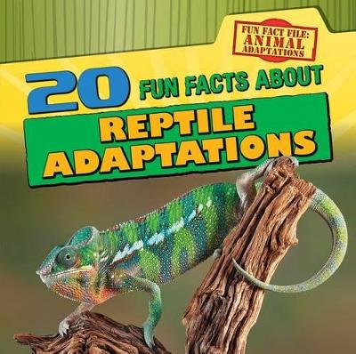 Book cover for 20 Fun Facts about Reptile Adaptations