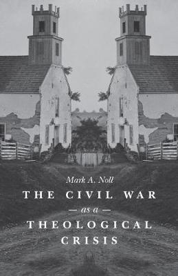 Book cover for The Civil War as a Theological Crisis