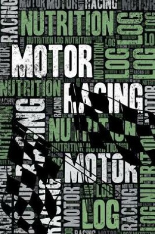 Cover of Motor Racing Nutrition Log and Diary