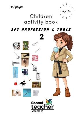 Book cover for Spy Profession and Tools;children Activity Book-2