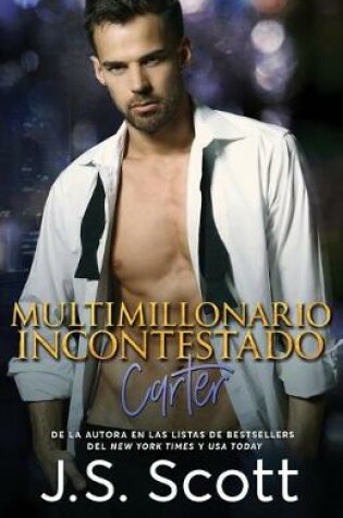 Cover of Multimillonario Incontestado - Carter