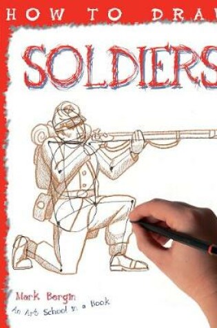 Cover of How To Draw Soldiers