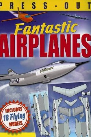 Cover of Fantastic Press-out Flying Airplanes