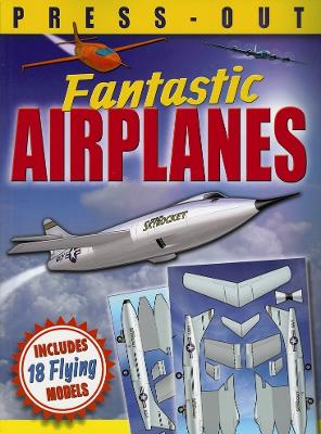 Book cover for Fantastic Press-out Flying Airplanes
