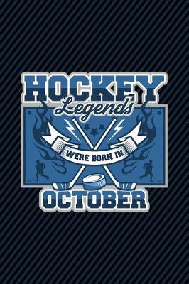 Book cover for Hockey Legends Were Born In October