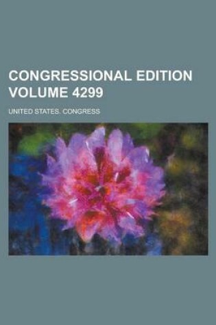 Cover of Congressional Edition Volume 4299