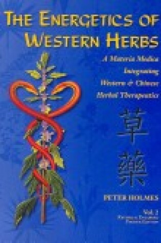 Cover of Energetics of Western Herbs Vol.2