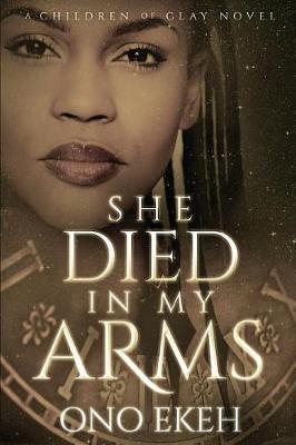 Book cover for She Died in My Arms