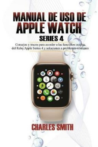 Cover of Manual de USO de Apple Watch Series 4
