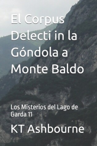 Cover of El Corpus Delecti in la Góndola a Monte Baldo