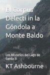 Book cover for El Corpus Delecti in la Góndola a Monte Baldo