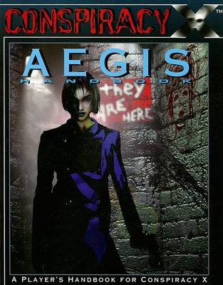 Book cover for Conspiracy X: Aegis Handbook