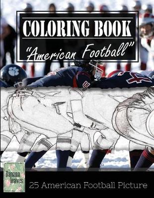 Book cover for American Football Sketch Gray Scale Photo Adult Coloring Book, Mind Relaxation Stress Relief