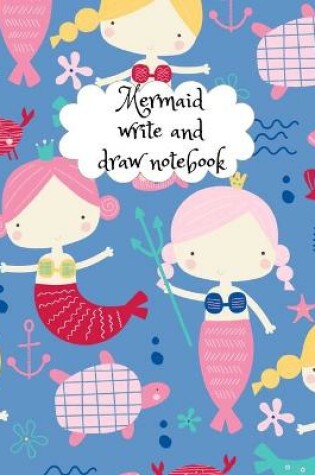 Cover of Mermaid write and draw notebook