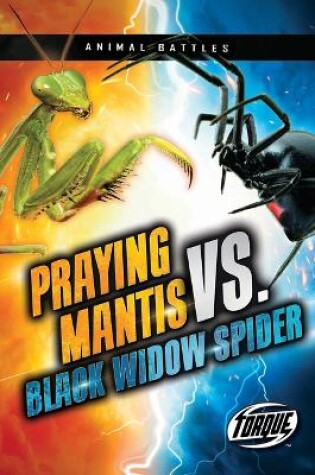 Cover of Praying Mantis vs. Black Widow Spider