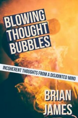 Cover of Blowing Thought Bubbles