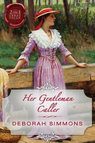 Cover of Quills - Her Gentleman Caller/The Gentleman's Quest/The Gentleman