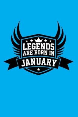 Cover of Legends Are Born in January