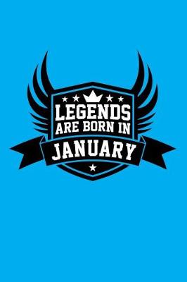 Book cover for Legends Are Born in January