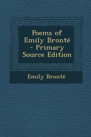 Cover of Poems of Emily Bronte - Primary Source Edition