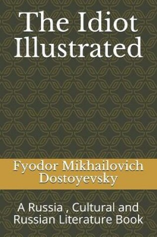 Cover of The Idiot Illustrated