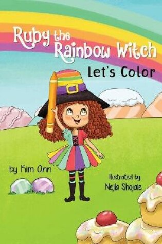 Cover of Ruby the Rainbow Witch Let's Color