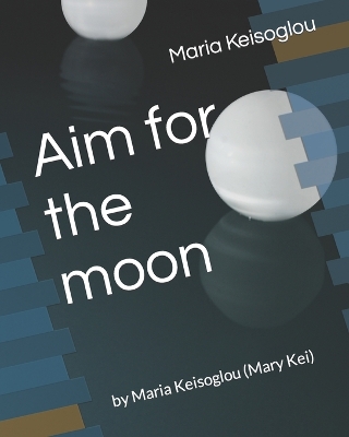 Cover of Aim for the moon